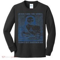 Jesus Take The Wheel I Cant Get Another Dui Kids Long Sleeve Shirt thumb 0