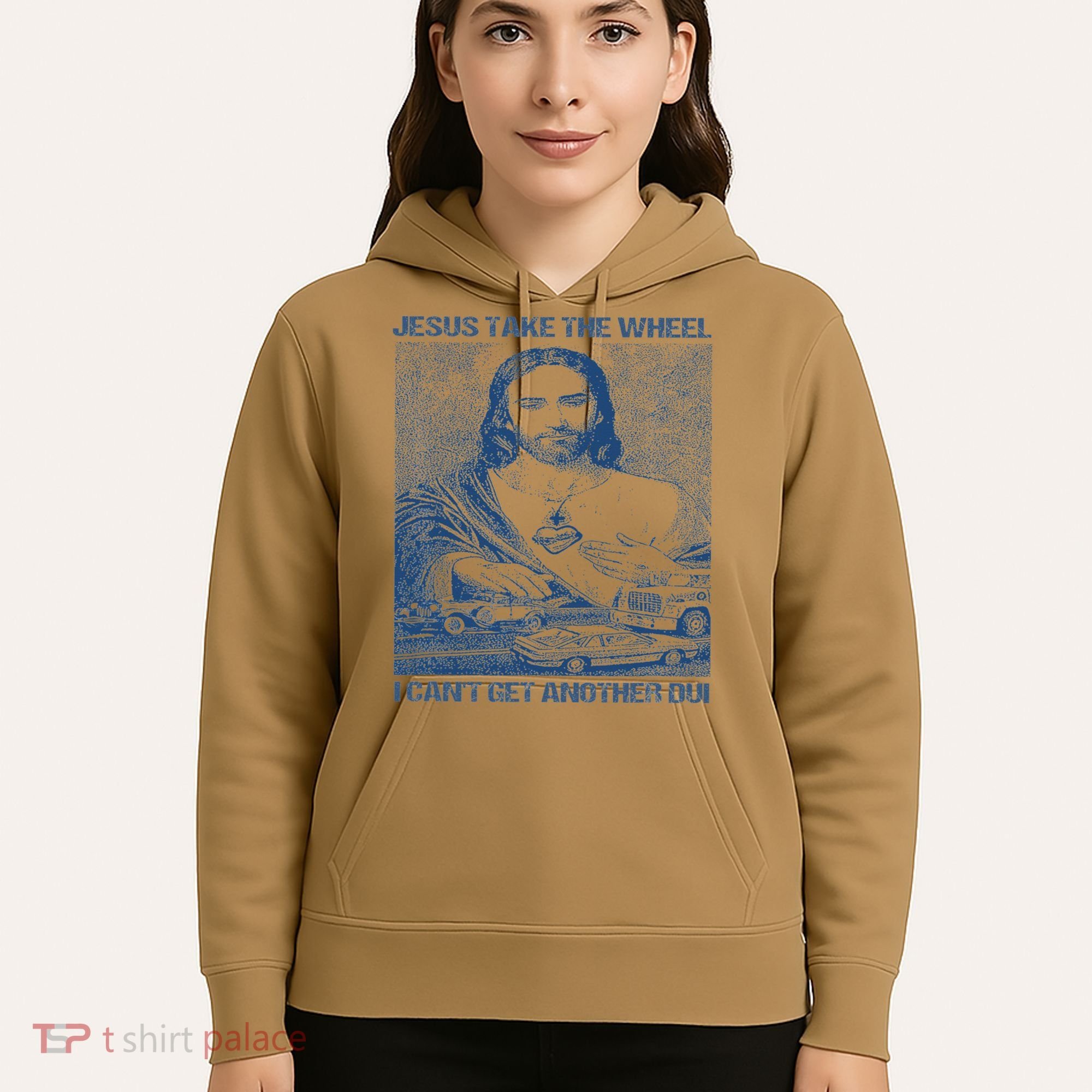 Jesus Take The Wheel I Cant Get Another Dui Hoodie