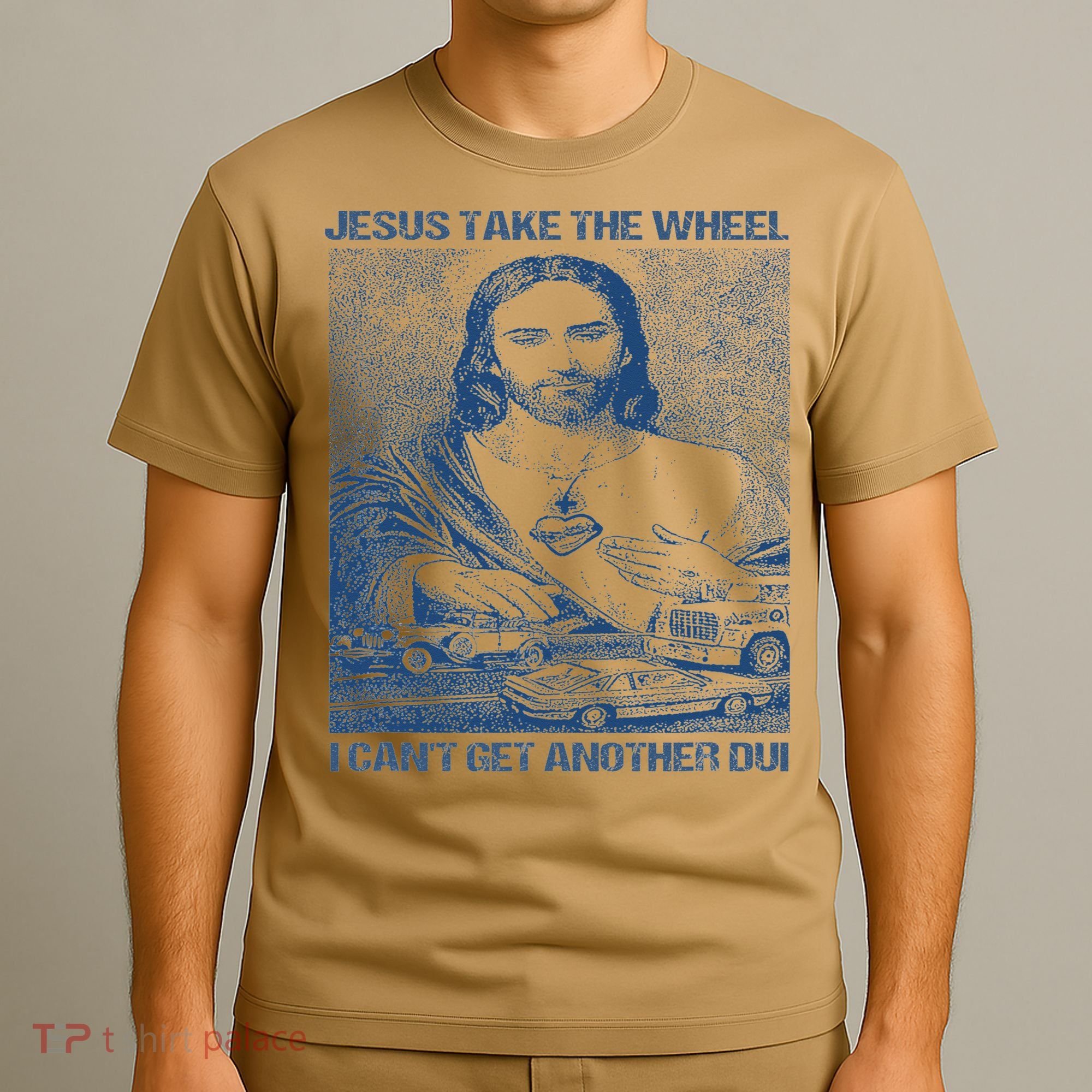 Jesus Take The Wheel I Cant Get Another Dui T-Shirt