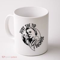Just The Tip I Promise Coffee Mug thumb 0