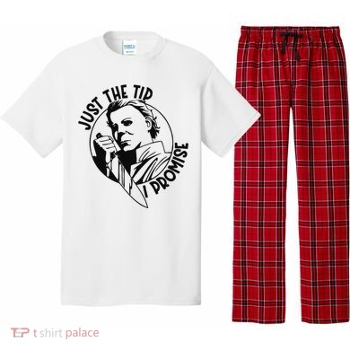 Just The Tip I Promise Pajama Set