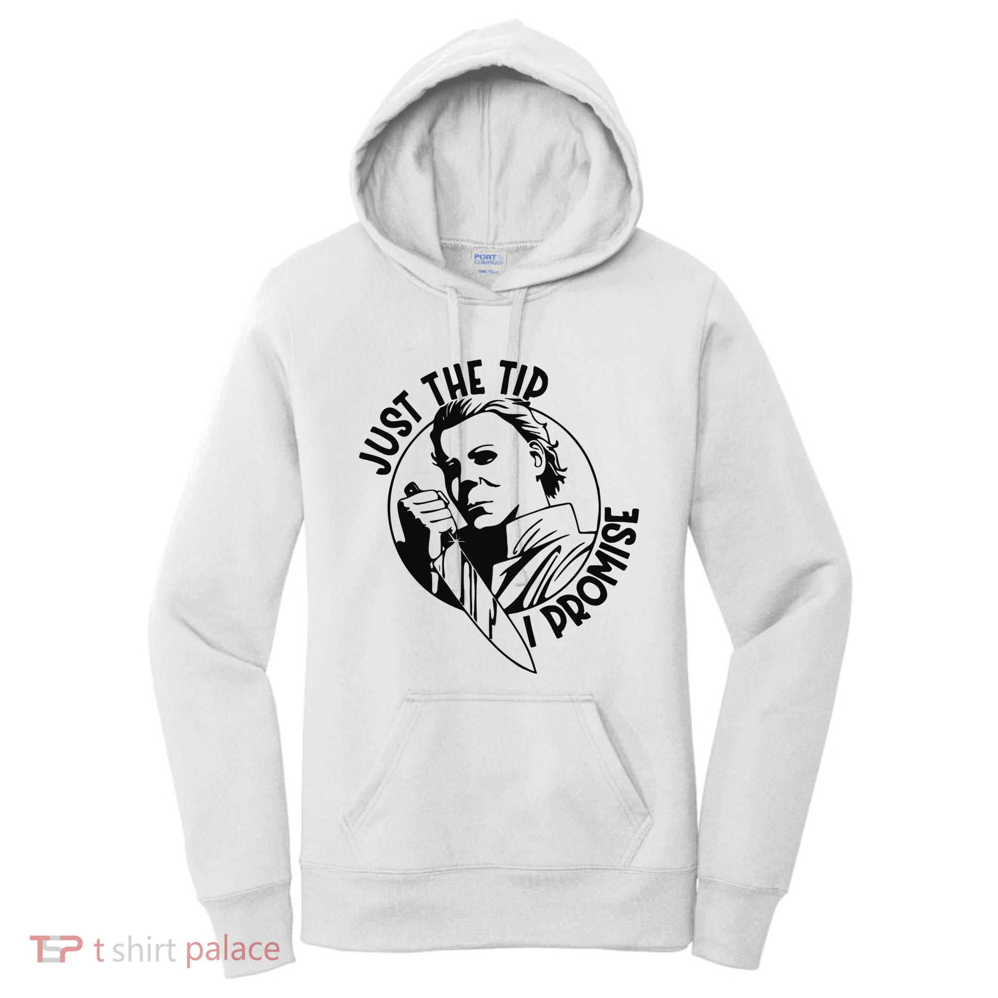 Just The Tip I Promise Women's Hoodie