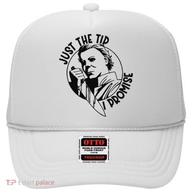 Just The Tip I Promise Hat