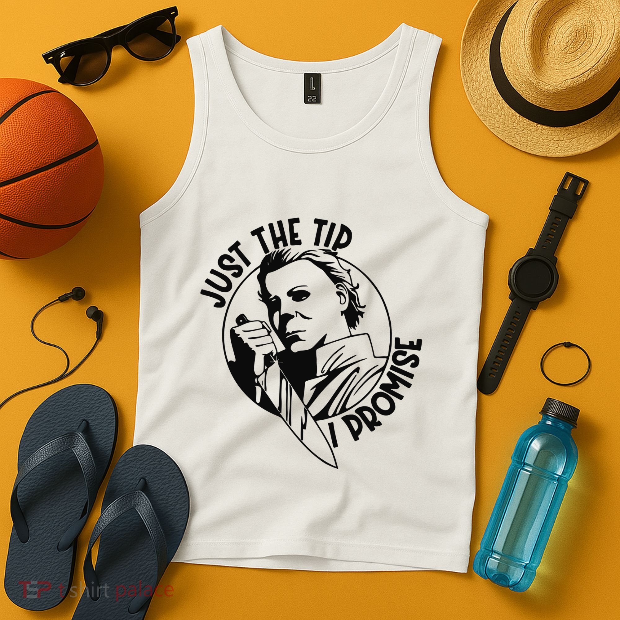 Just The Tip I Promise Tank Top