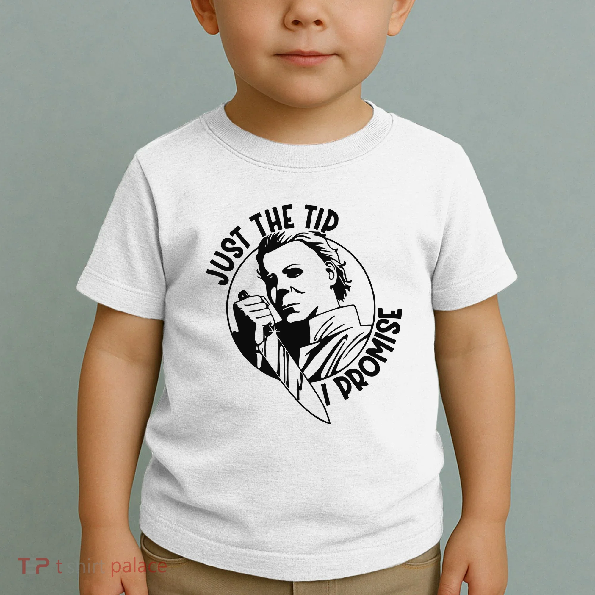 Just The Tip I Promise Toddler T-Shirt