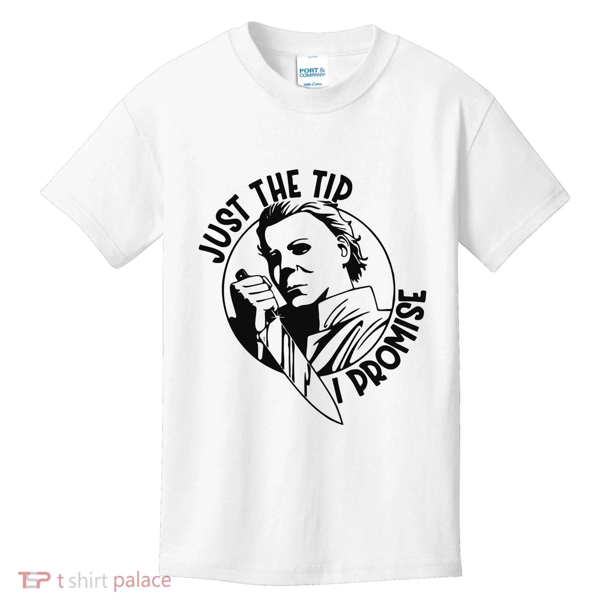 Just The Tip I Promise Kids T-Shirt