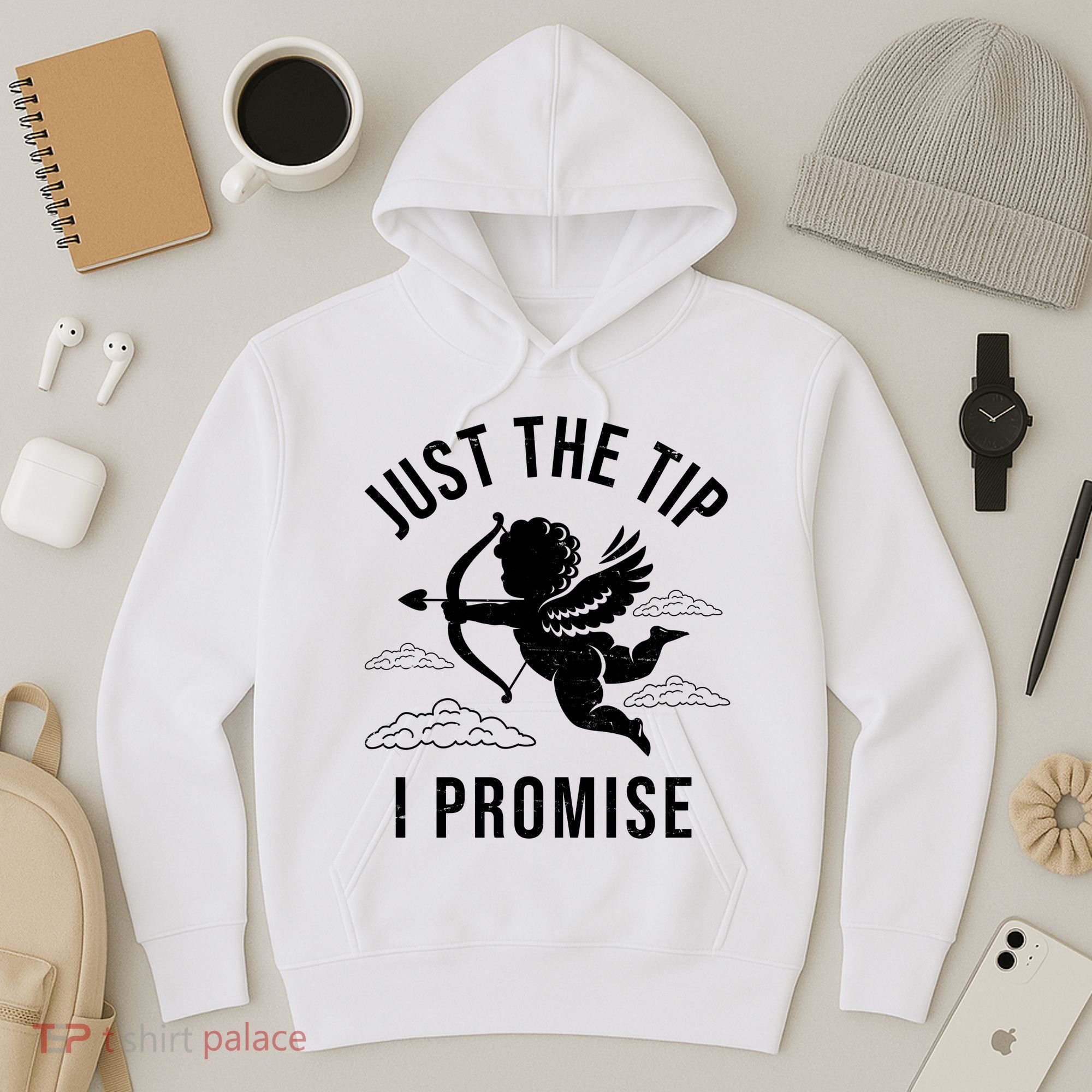 Just The Tip I Promise Funny Cupid Hoodie