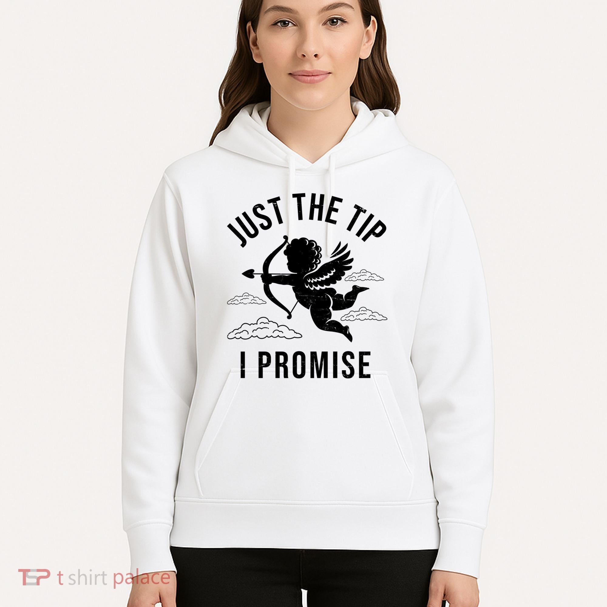 Just The Tip I Promise Funny Cupid Hoodie