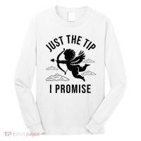 Just The Tip I Promise Funny Cupid Long Sleeve Shirt thumb 0