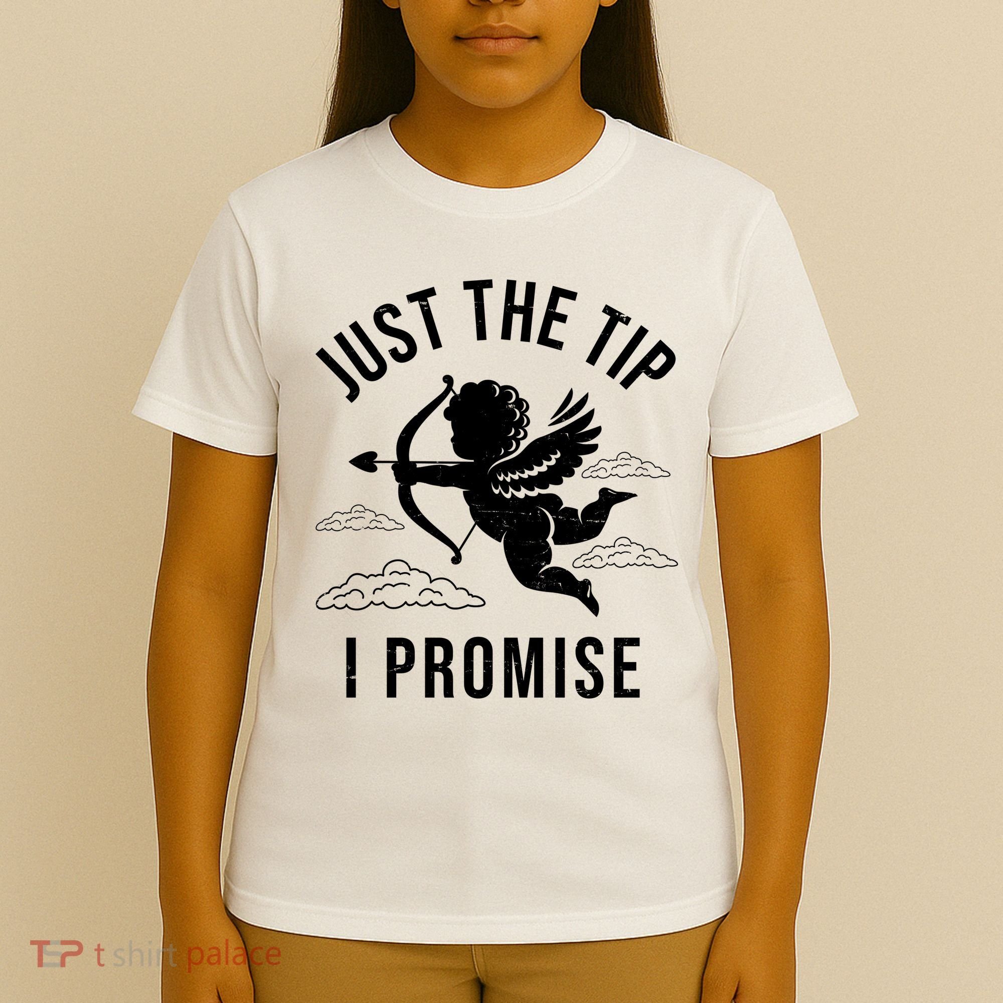 Just The Tip I Promise Funny Cupid T-Shirt