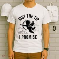 Just The Tip I Promise Funny Cupid T-Shirt thumb 6