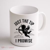 Just The Tip I Promise Funny Cupid Coffee Mug thumb 1