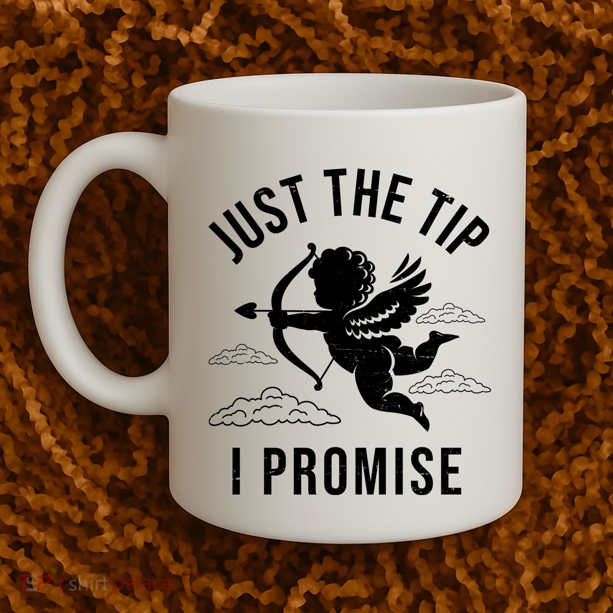 Just The Tip I Promise Funny Cupid Coffee Mug