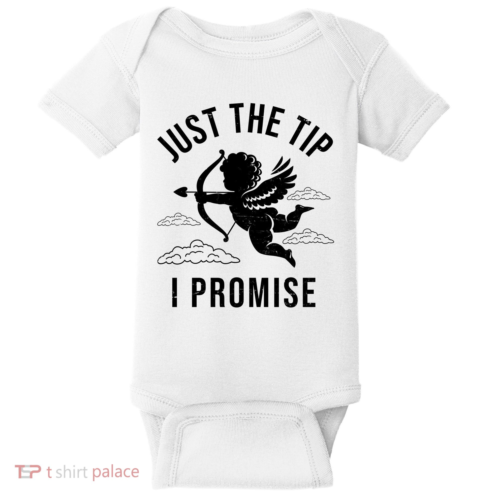 Just The Tip I Promise Funny Cupid Baby Bodysuit