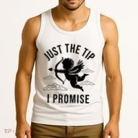 Just The Tip I Promise Funny Cupid Tank Top thumb 3