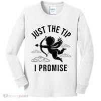 Just The Tip I Promise Funny Cupid Kids Long Sleeve Shirt thumb 0