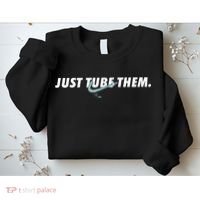 Just Tube Them Pulmonologist Respiratory Therapist Sweatshirt thumb 2