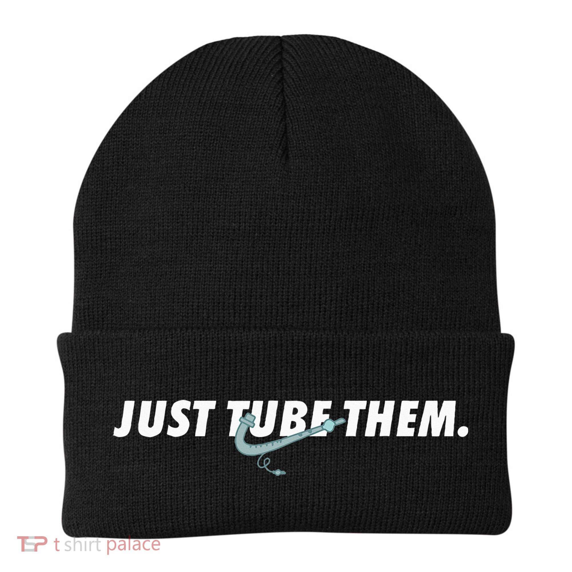 Just Tube Them Pulmonologist Respiratory Therapist Beanie
