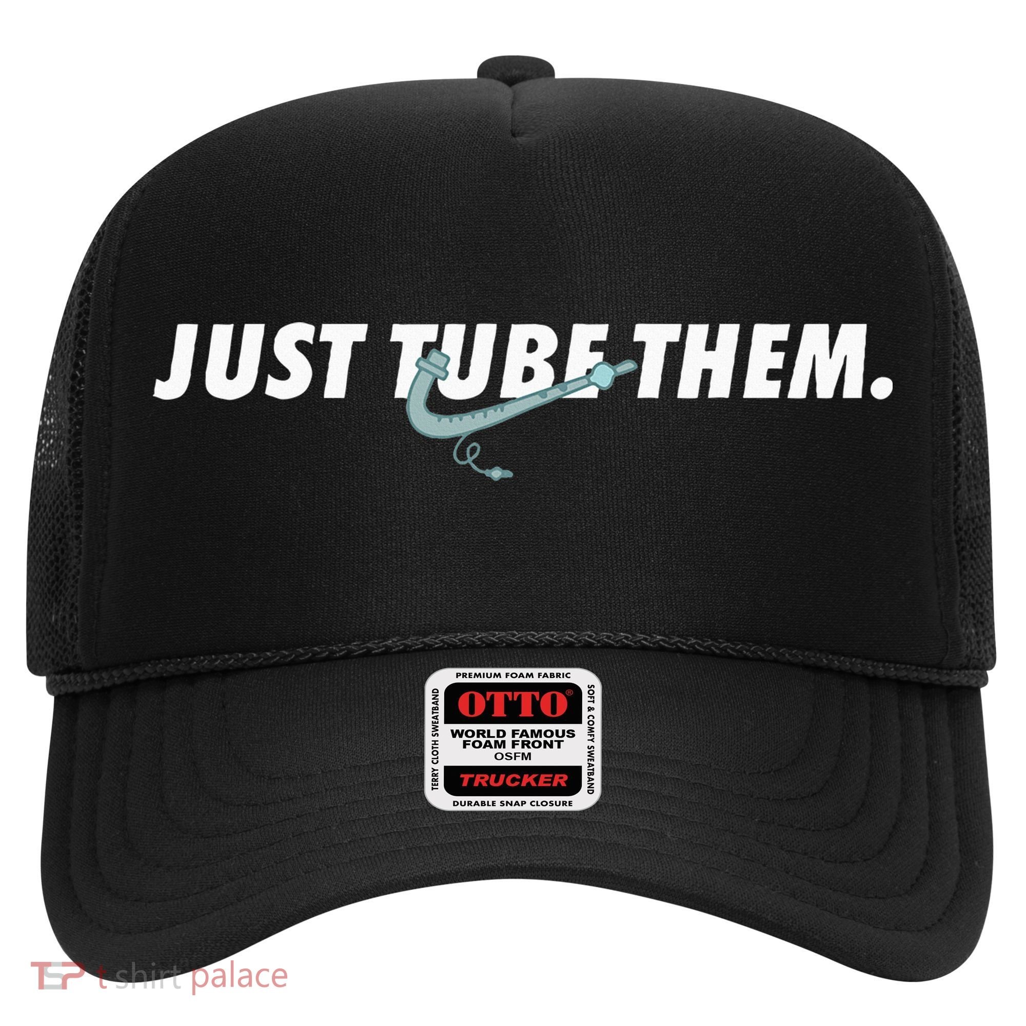 Just Tube Them Pulmonologist Respiratory Therapist Hat