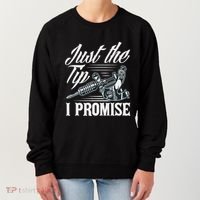 Just The Tip I Promise Funny Saying Tattoo Lover Women's Sweatshirt thumb 0