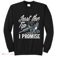 Just The Tip I Promise Funny Saying Tattoo Lover Sweatshirt thumb 0