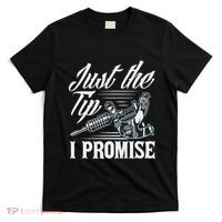 Just The Tip I Promise Funny Saying Tattoo Lover T-Shirt thumb 0