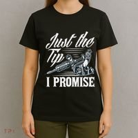Just The Tip I Promise Funny Saying Tattoo Lover T-Shirt thumb 4