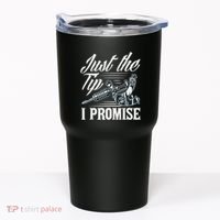 Just The Tip I Promise Funny Saying Tattoo Lover Tumbler thumb 0