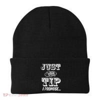 Just The Tip I Promise The Original Tattoo Artist Beanie thumb 0