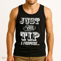 Just The Tip I Promise The Original Tattoo Artist Tank Top thumb 3