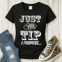 Just The Tip I Promise The Original Tattoo Artist Women's T-Shirt thumb 3