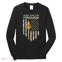 Just The Tip I Promise Funny Bow Hunter Archery Broadhead Long Sleeve Shirt thumb 0