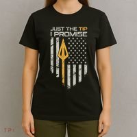Just The Tip I Promise Funny Bow Hunter Archery Broadhead T-Shirt thumb 4