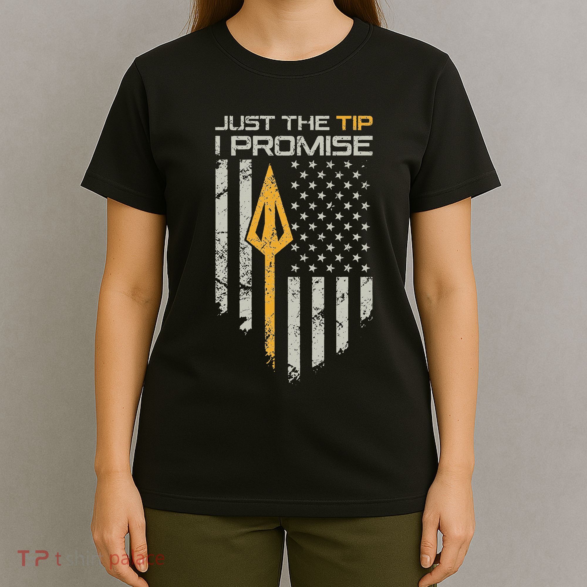 Just The Tip I Promise Funny Bow Hunter Archery Broadhead T-Shirt