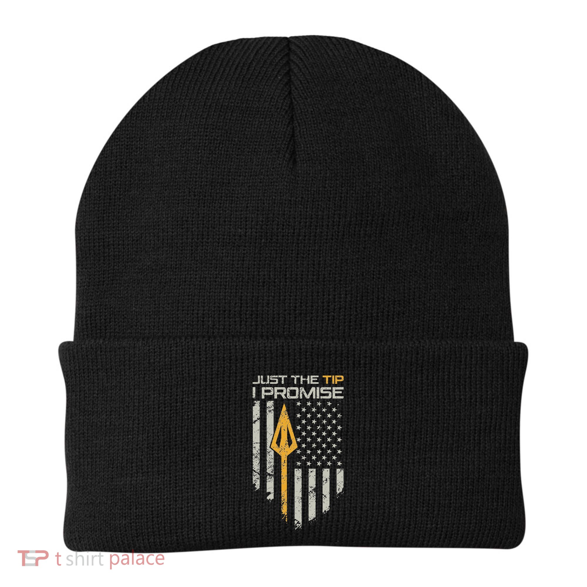 Just The Tip I Promise Funny Bow Hunter Archery Broadhead Beanie