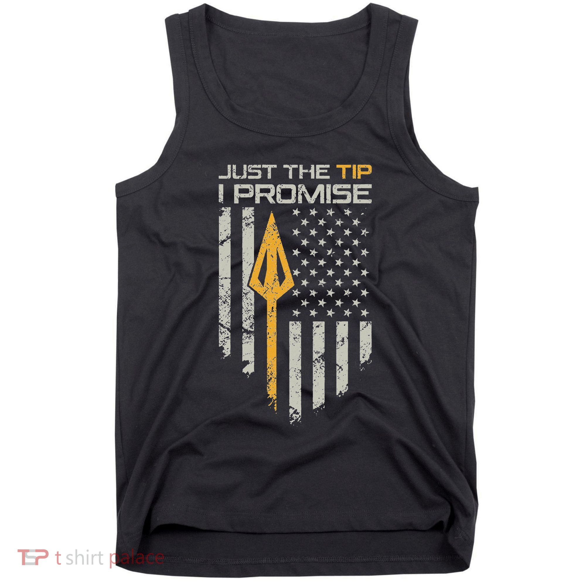 Just The Tip I Promise Funny Bow Hunter Archery Broadhead Tank Top