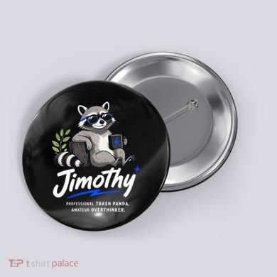 Jimothy The Trash Panda Funny Racoon Meme Button