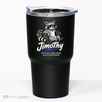Jimothy The Trash Panda Funny Racoon Meme Tumbler thumb 0