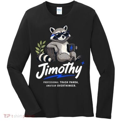 Jimothy The Trash Panda Funny Racoon Meme Women's Long Sleeve Shirt