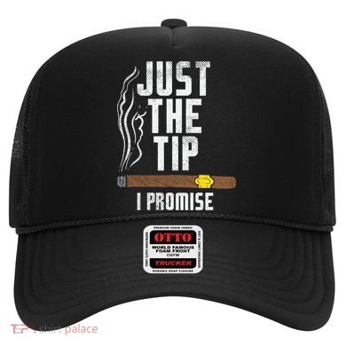Just The Tip I Promise Cute Gift Hat