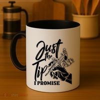 Just The Tip I Promise Coffee Mug thumb 4