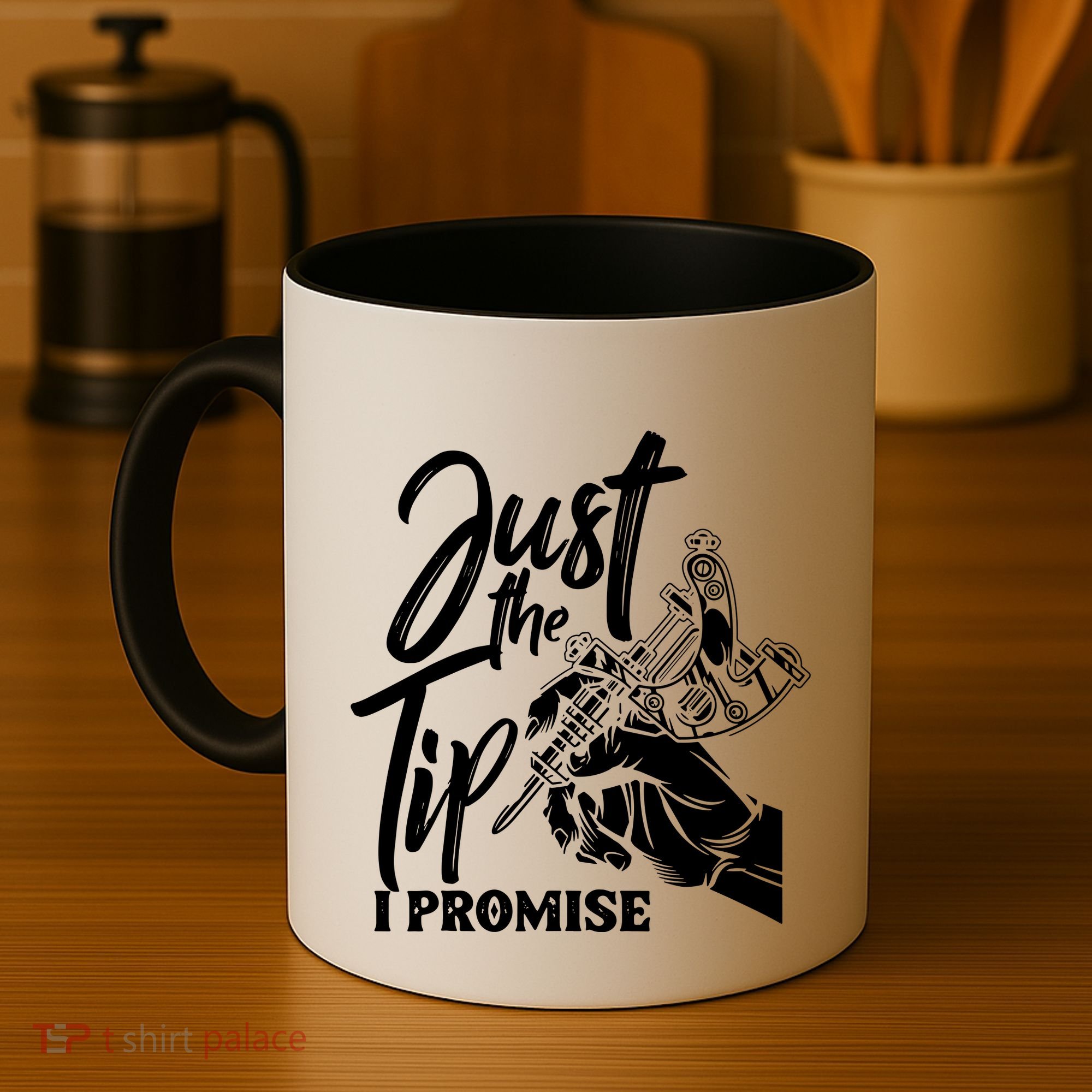 Just The Tip I Promise Coffee Mug