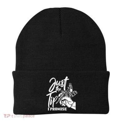 Just The Tip I Promise Beanie