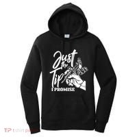 Just The Tip I Promise Women's Hoodie thumb 0