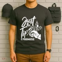 Just The Tip I Promise T-Shirt thumb 6