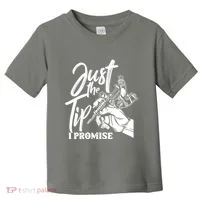 Just The Tip I Promise Toddler T-Shirt thumb 0