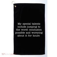Jumping To The Worst Conclusion Possible Quote Golf Towel thumb 0