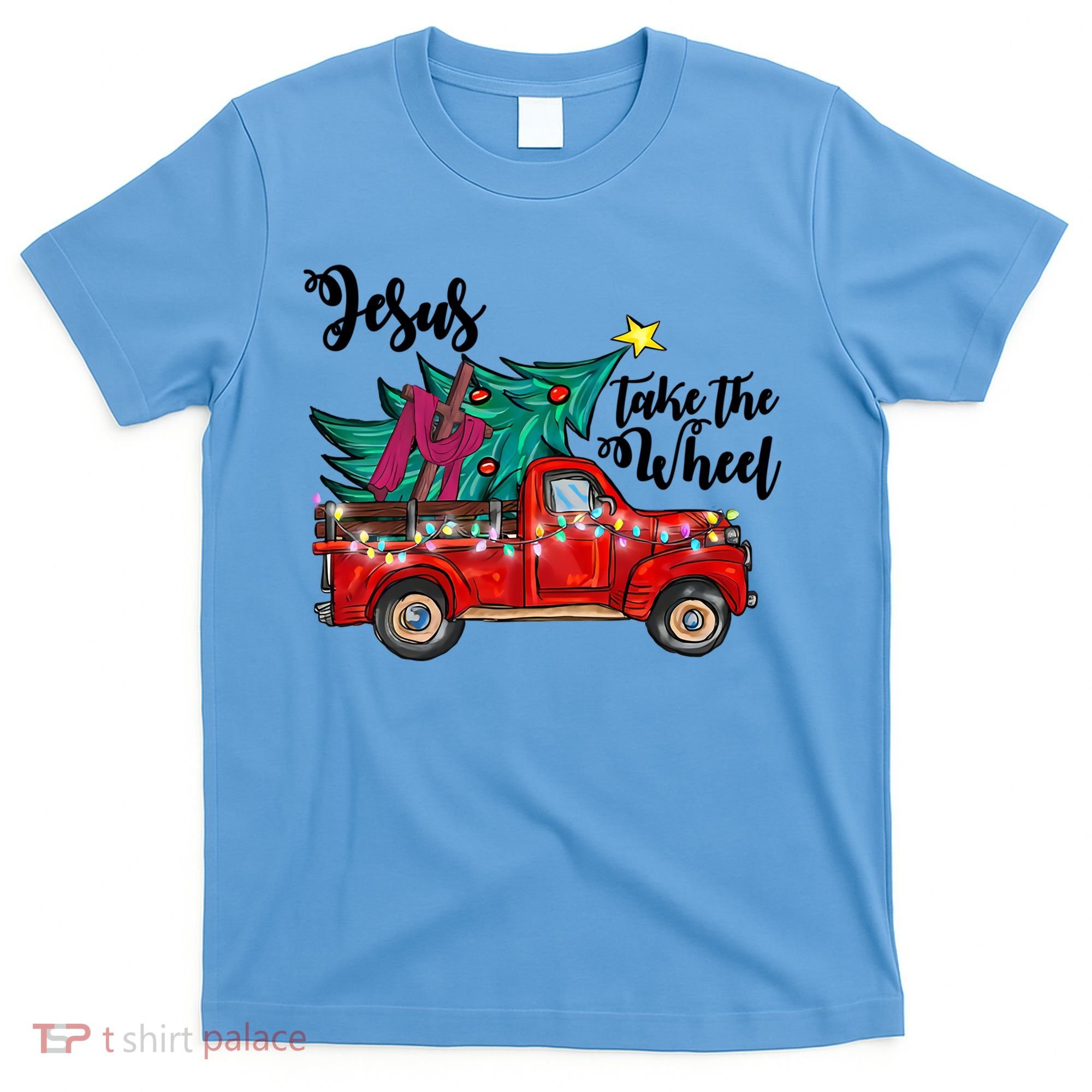 Jesus Take The Wheel Red Truck Christmas Tree Christian Xmas Gift T-Shirt