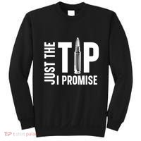Just The Tip I Promise Bullet Gun Sweatshirt thumb 0
