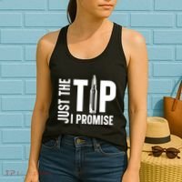 Just The Tip I Promise Bullet Gun Women's Tank Top thumb 2